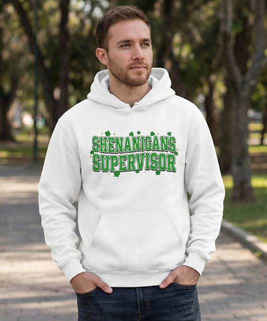 St. Patrick’s Day Adult Hoodies - Shenanigans Supervisor